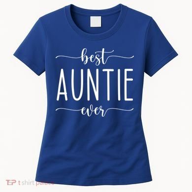 Best Auntie Ever Gift Women's T-Shirt