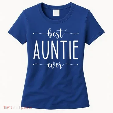 Best Auntie Ever Gift Women's T-Shirt