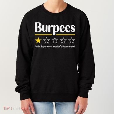 Burpees Awful Experience WouldnT Recommend Women's Sweatshirt