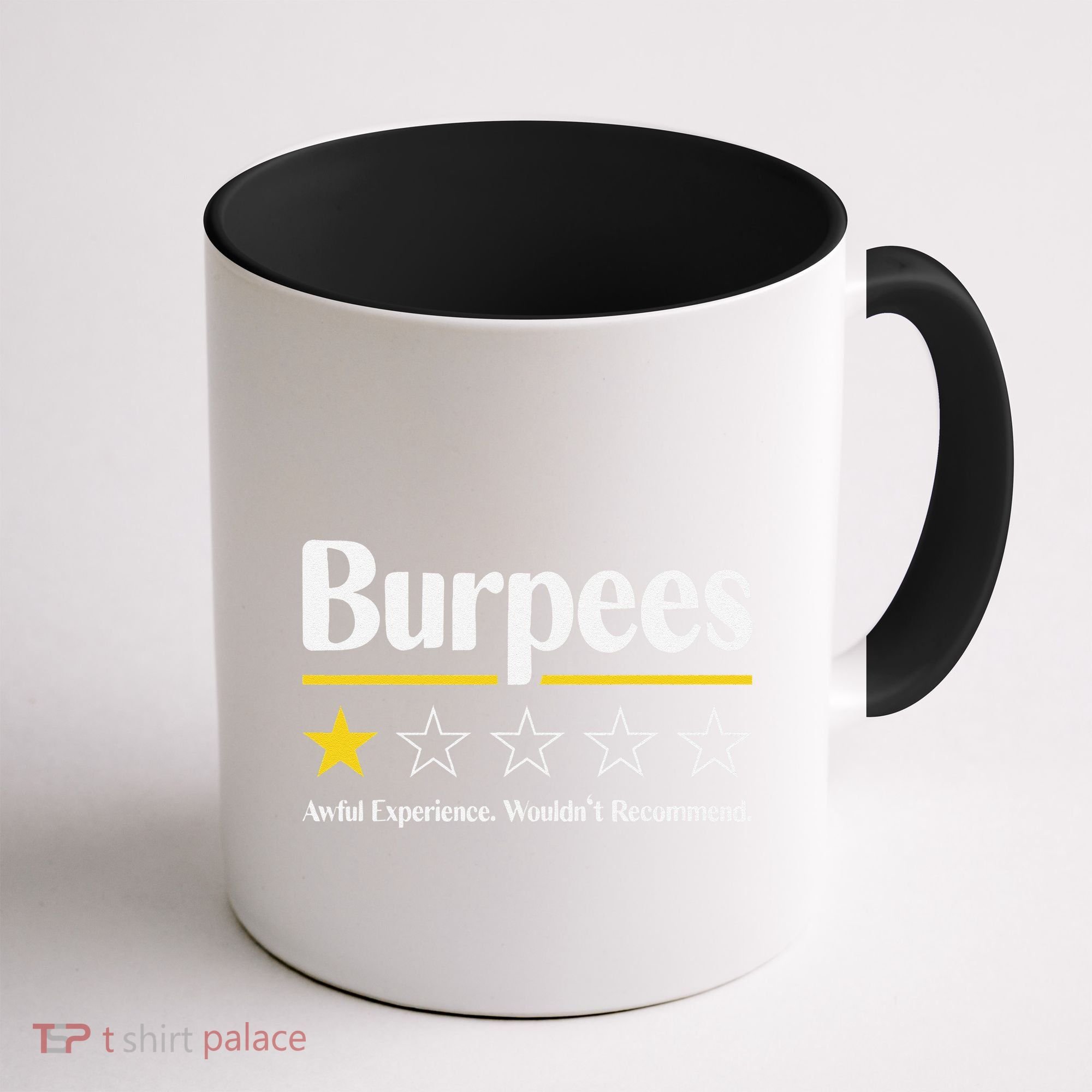 Burpees Awful Experience WouldnT Recommend Coffee Mug
