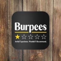 Burpees Awful Experience WouldnT Recommend Coaster thumb 0