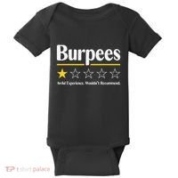 Burpees Awful Experience WouldnT Recommend Baby Bodysuit thumb 0