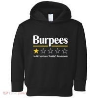 Burpees Awful Experience WouldnT Recommend Toddler Hoodie thumb 0