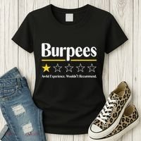 Burpees Awful Experience WouldnT Recommend Women's T-Shirt thumb 3