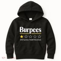 Burpees Awful Experience WouldnT Recommend Kids Hoodie thumb 0