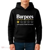 Burpees Awful Experience WouldnT Recommend Kids Hoodie thumb 4