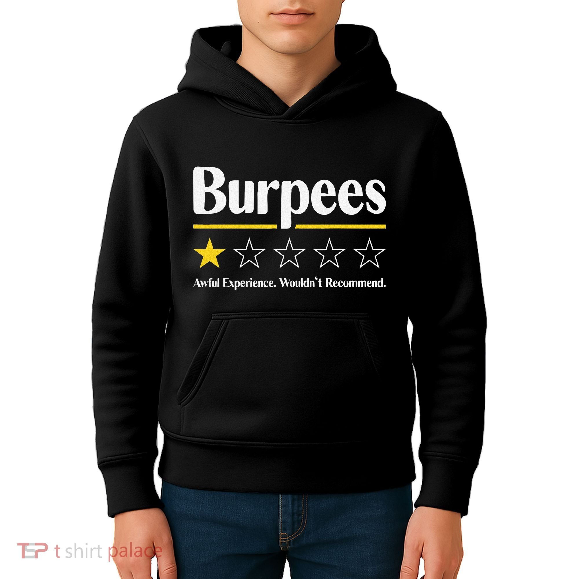 Burpees Awful Experience WouldnT Recommend Kids Hoodie
