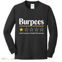 Burpees Awful Experience WouldnT Recommend Kids Long Sleeve Shirt thumb 0