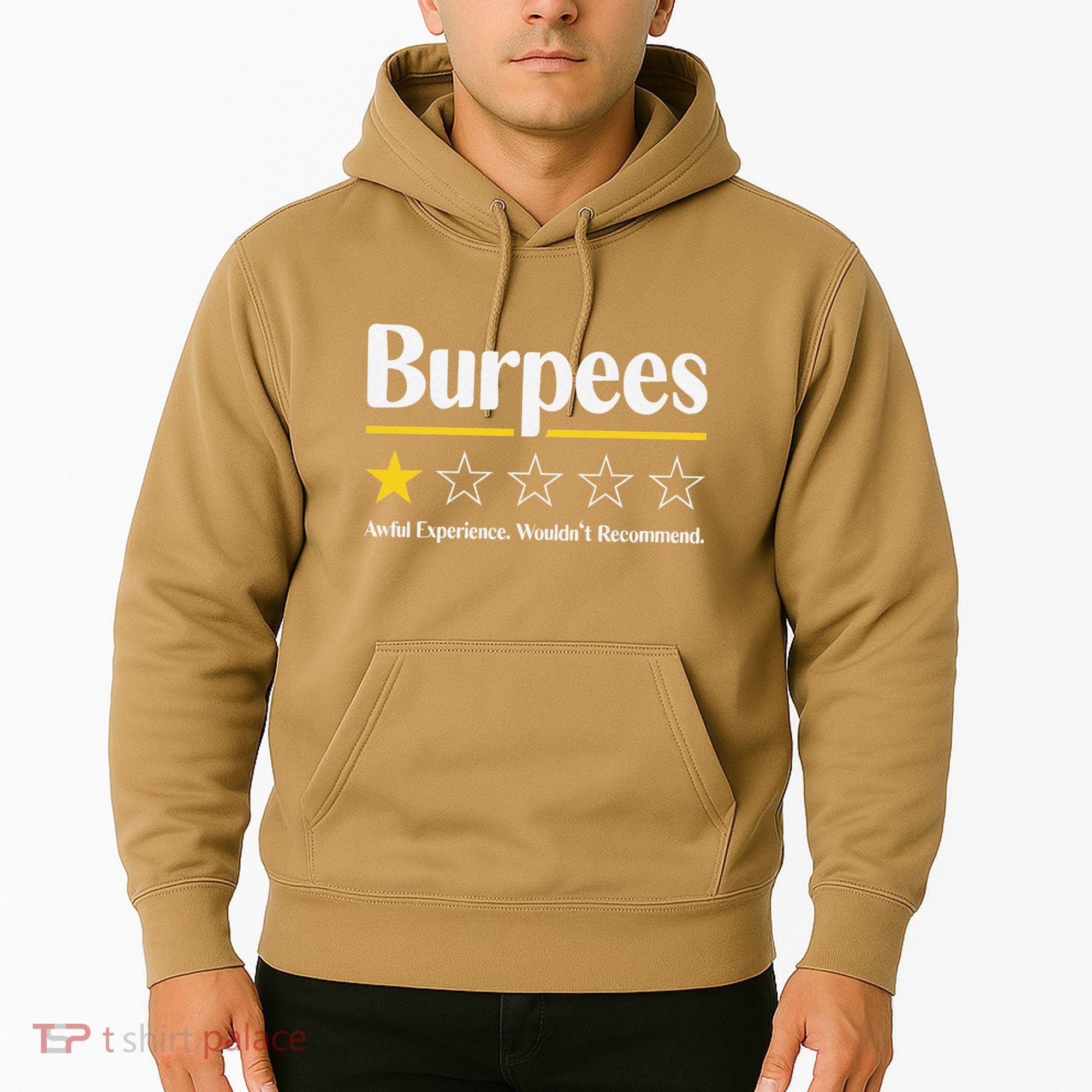 Burpees Awful Experience WouldnT Recommend Hoodie