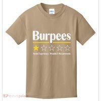 Burpees Awful Experience WouldnT Recommend Kids T-Shirt thumb 0