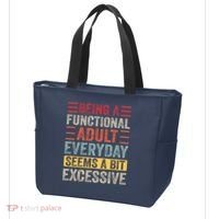 Being A Functional Adult Every Day Seems A Bit Excessive Sarcasm Quotes Tote Bag thumb 3