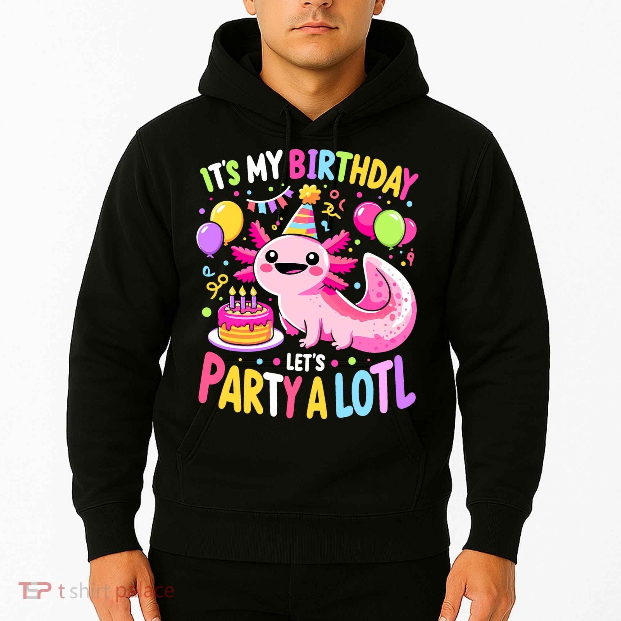 Birthday Axolotl Fun Party Kawaii Axolotl Hoodie