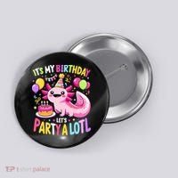 Birthday Axolotl Fun Party Kawaii Axolotl Button thumb 0