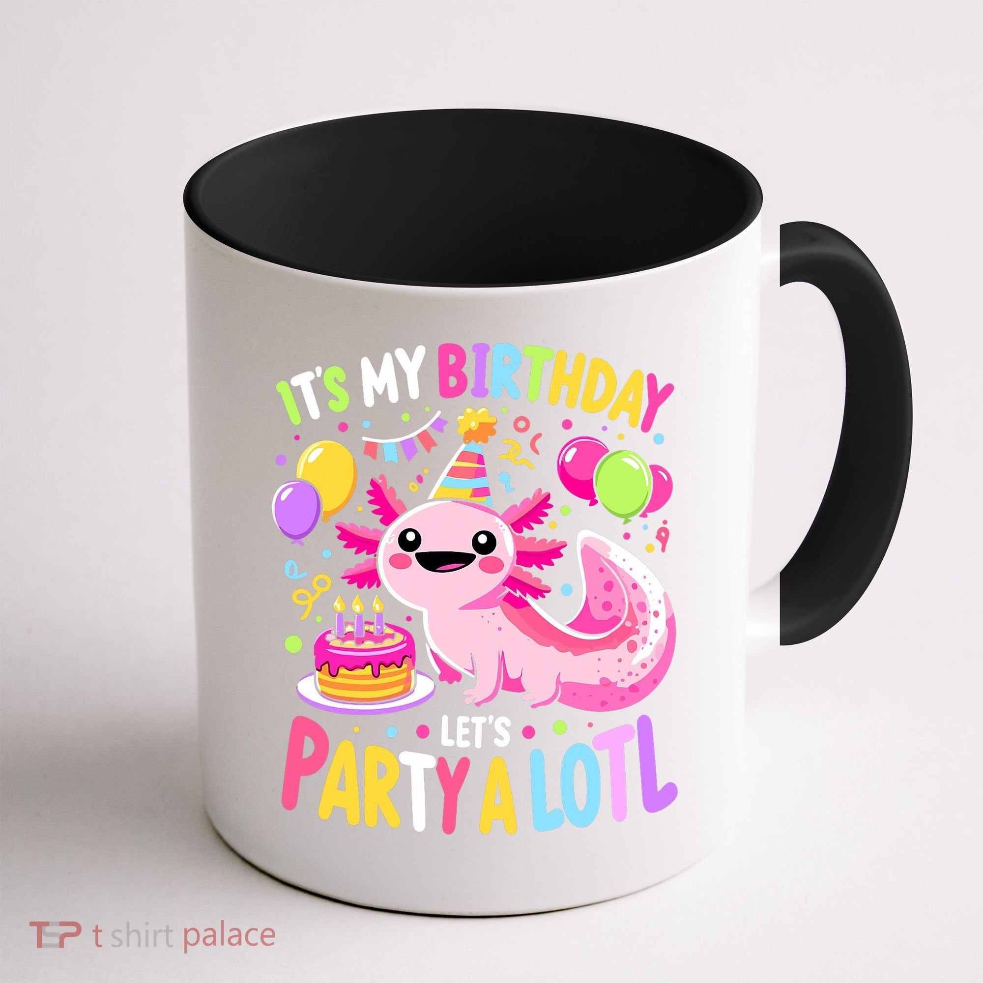 Birthday Axolotl Fun Party Kawaii Axolotl Coffee Mug