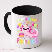 Birthday Axolotl Fun Party Kawaii Axolotl Coffee Mug thumb 0
