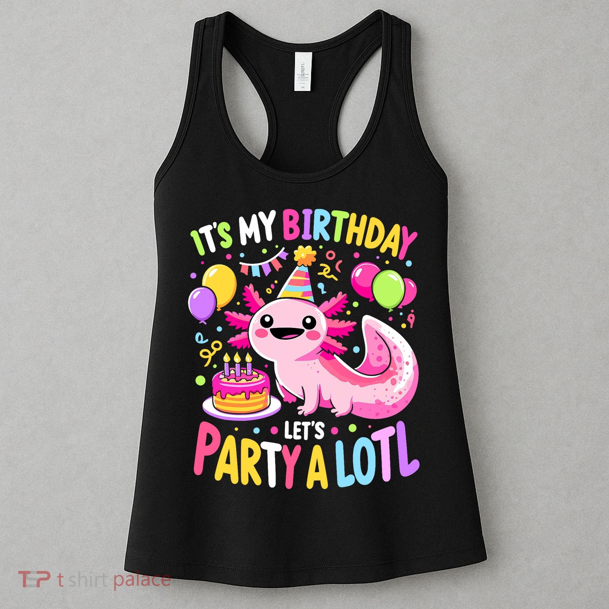 Birthday Axolotl Fun Party Kawaii Axolotl Women's Tank Top