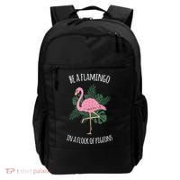 Be A Flamingo In A Flock Of Pigeons Backpack thumb 0