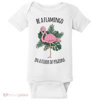 Be A Flamingo In A Flock Of Pigeons Baby Bodysuit thumb 0