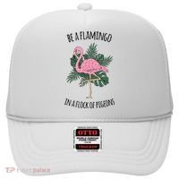 Be A Flamingo In A Flock Of Pigeons Hat thumb 0