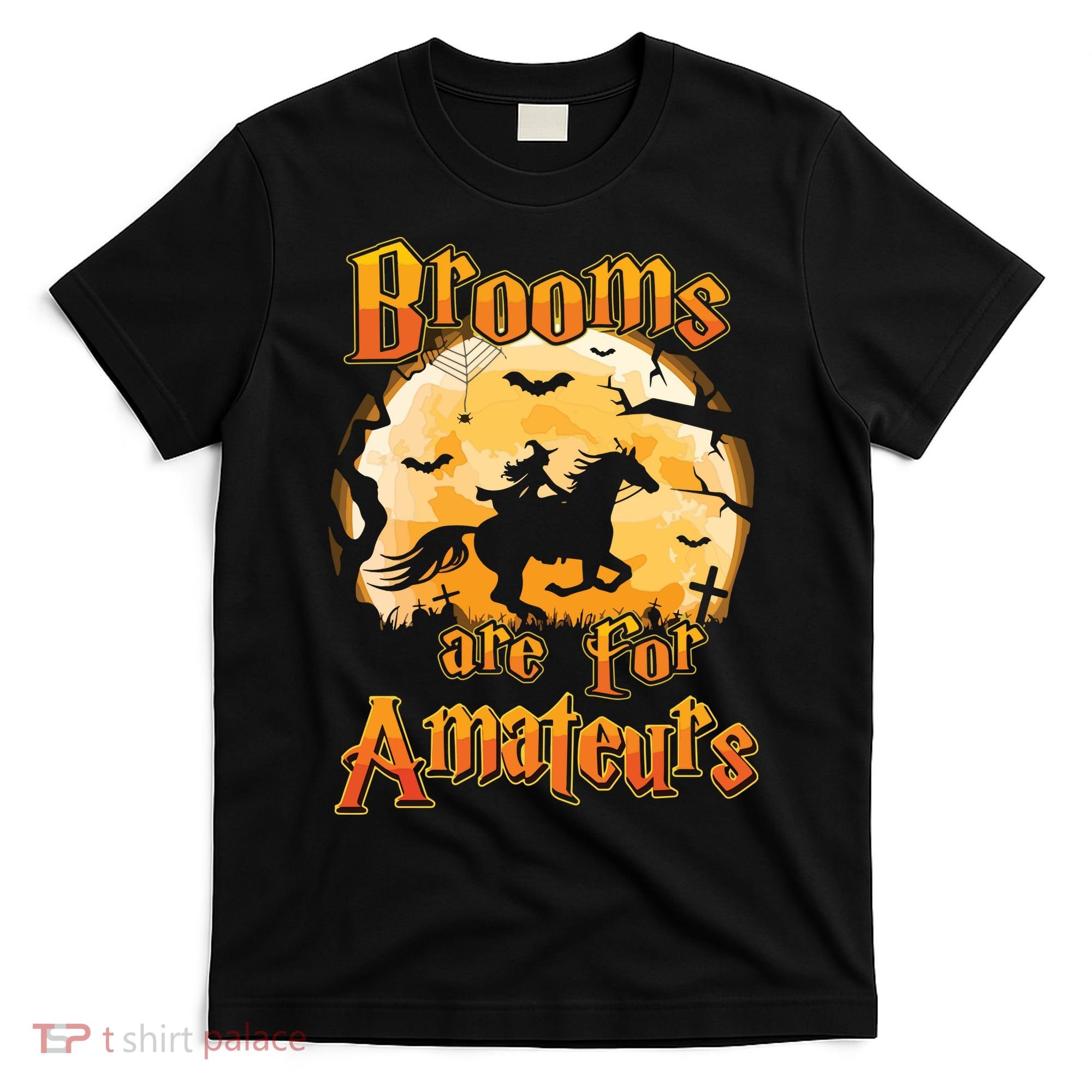 Brooms Are For Amateurs Horse Funny Halloween Costume Long Sleeve T-Shirt