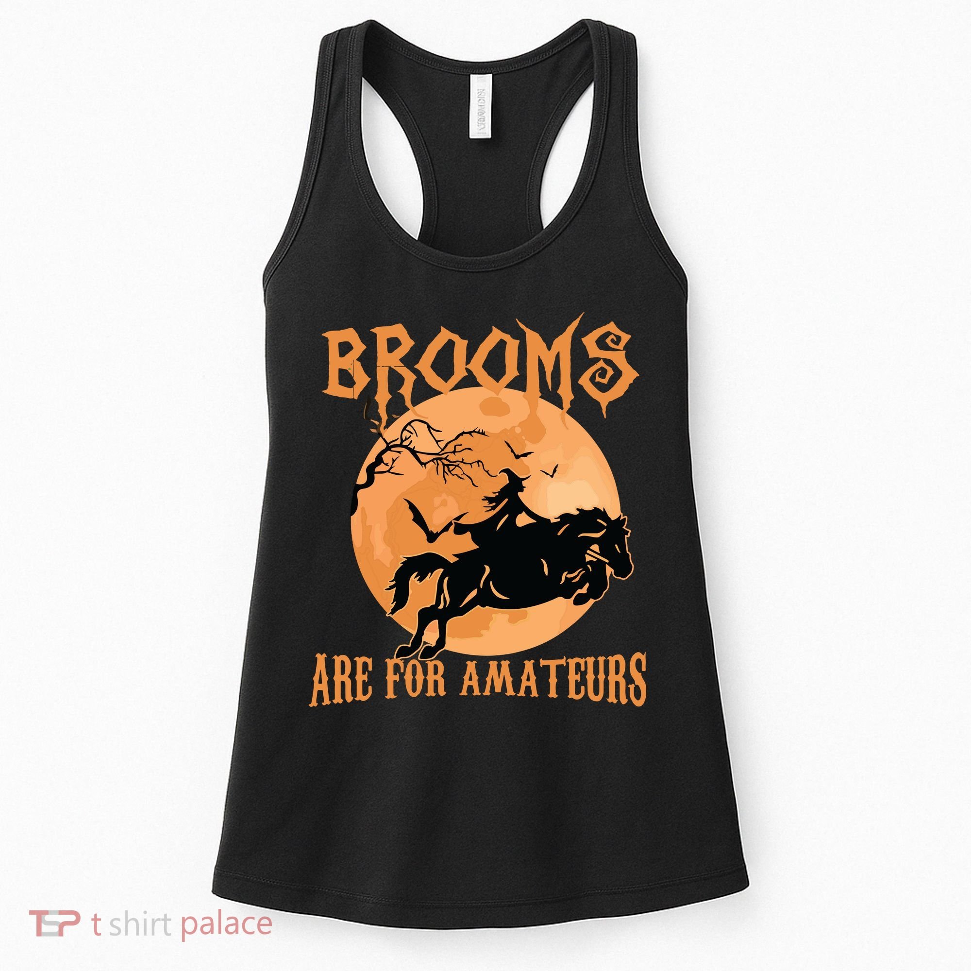Brooms Are For Amateurs Horse Riding Funny Halloween Costume Women's Tank Top