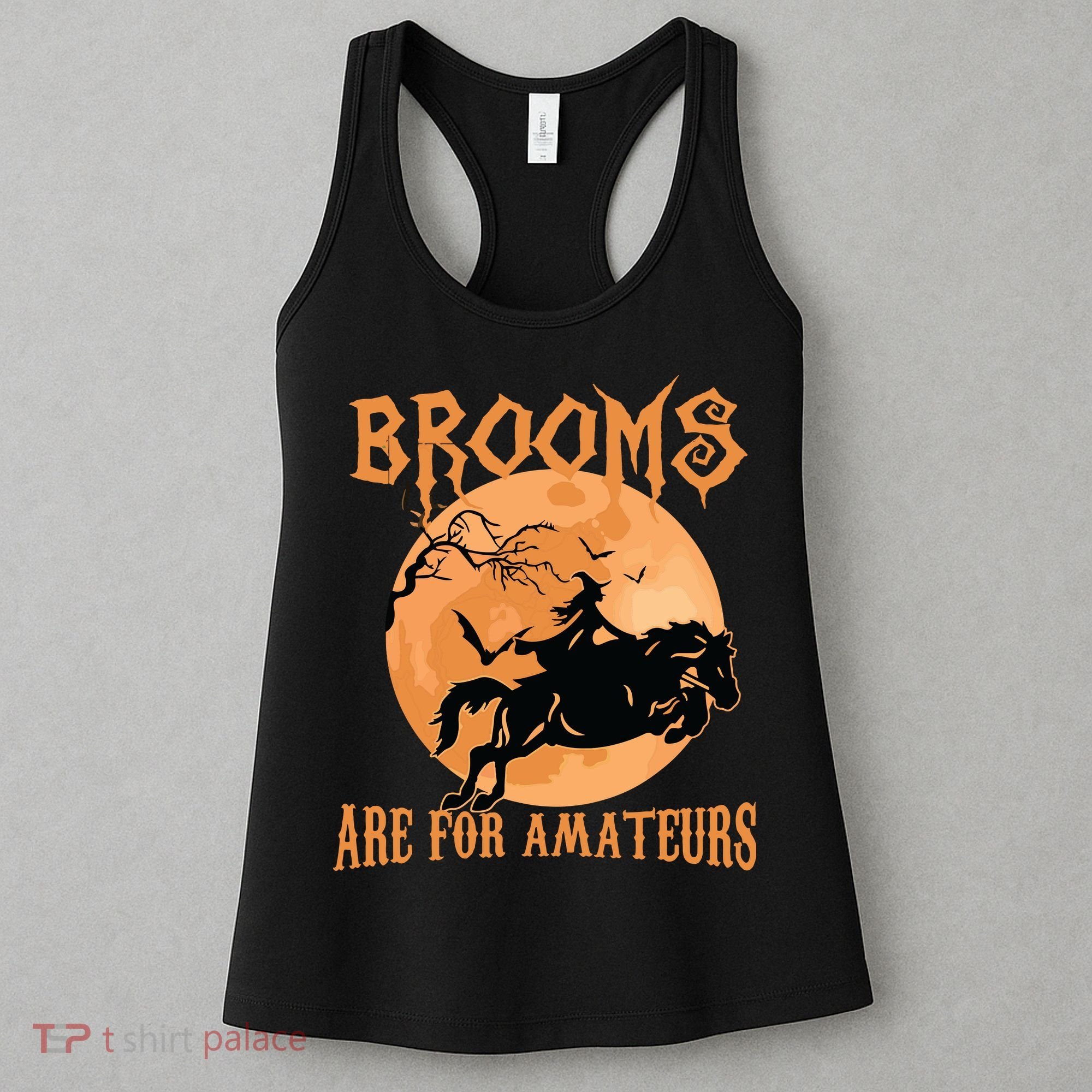 Brooms Are For Amateurs Horse Riding Funny Halloween Costume Women's Tank Top