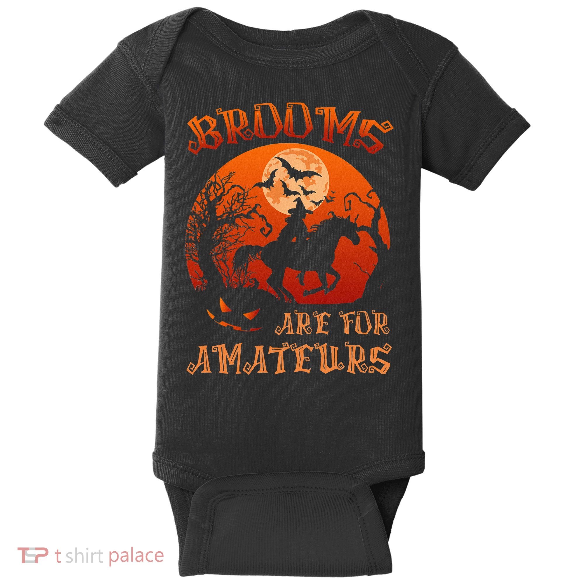Brooms Are For Amateurs Witch Riding Horse Halloween Women Baby Bodysuit