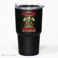 Being A Firefighter Is A Choice Being A Retired Is An Honor Tumbler thumb 0