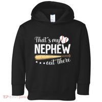 Baseball Aunt Funny ThatS My Nephew Out There Baseball Toddler Hoodie thumb 0