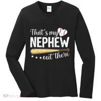Baseball Aunt Funny ThatS My Nephew Out There Baseball Women's Long Sleeve Shirt thumb 0
