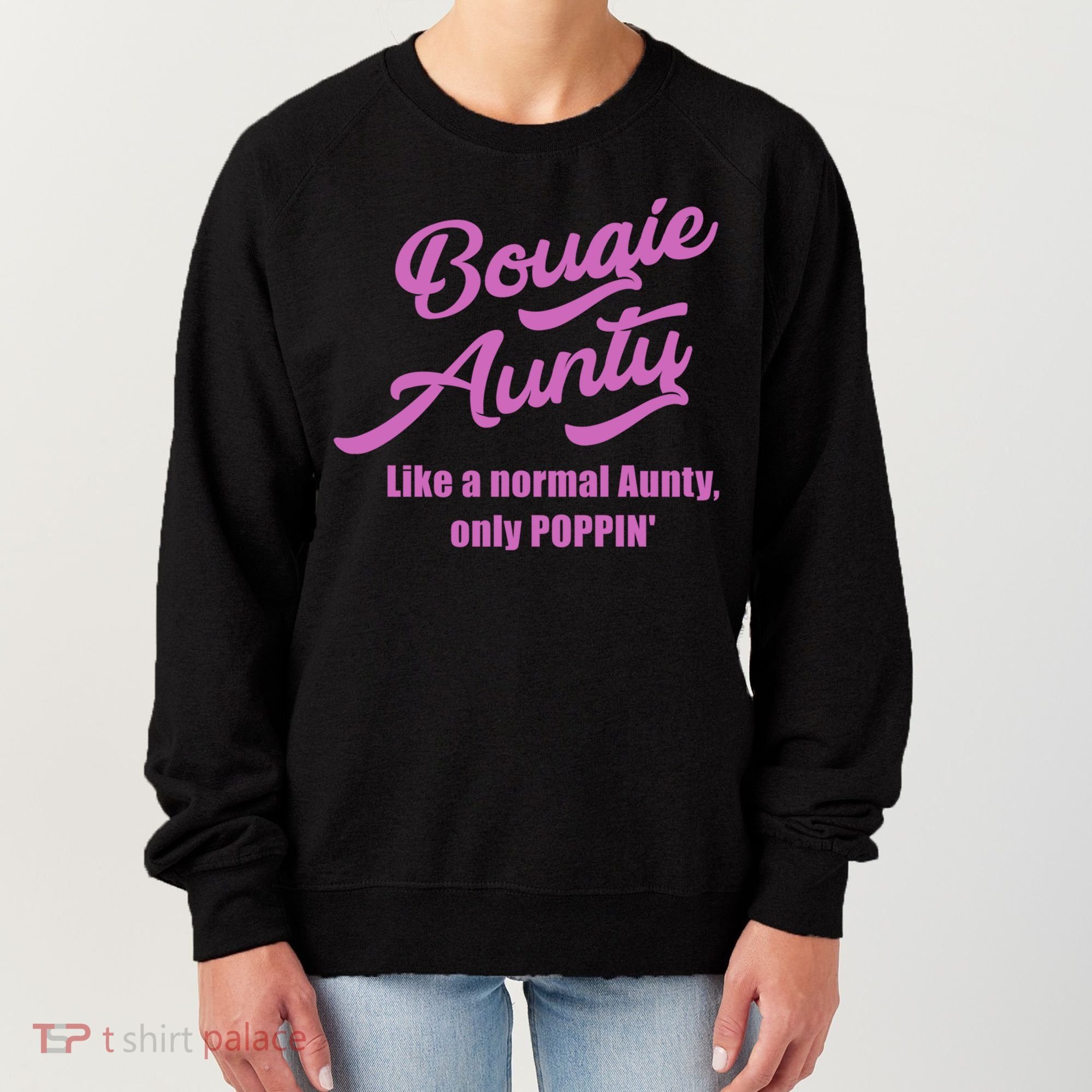 Bougie Aunty Fun Gift For Favorite Aunt Gift Women's Sweatshirt