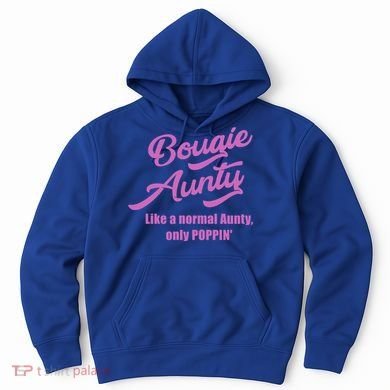 Bougie Aunty Fun Gift For Favorite Aunt Gift Hoodie