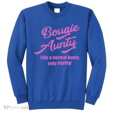 Bougie Aunty Fun Gift For Favorite Aunt Gift Sweatshirt