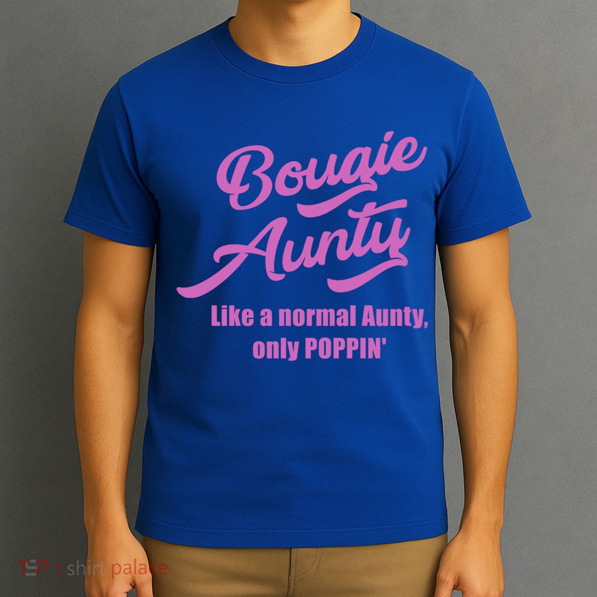 Bougie Aunty Fun Gift For Favorite Aunt Gift T-Shirt