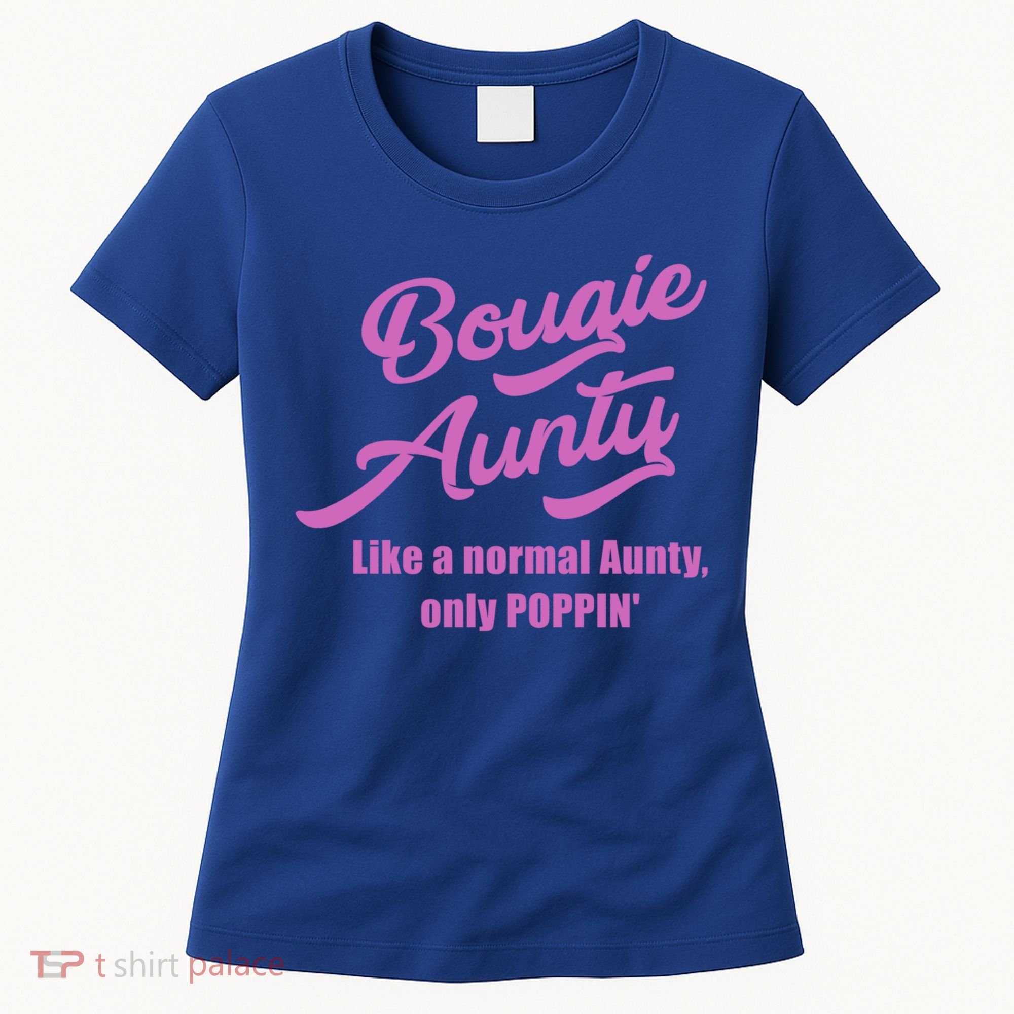 Bougie Aunty Fun Gift For Favorite Aunt Gift Women's T-Shirt