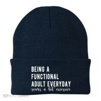 Being A Functional Adult Everyday Seems A Bit Excessive Funny Beanie thumb 0