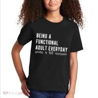 Being A Functional Adult Everyday Seems A Bit Excessive Funny Kids T-Shirt thumb 2