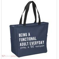 Being A Functional Adult Everyday Seems A Bit Excessive Funny Tote Bag thumb 2