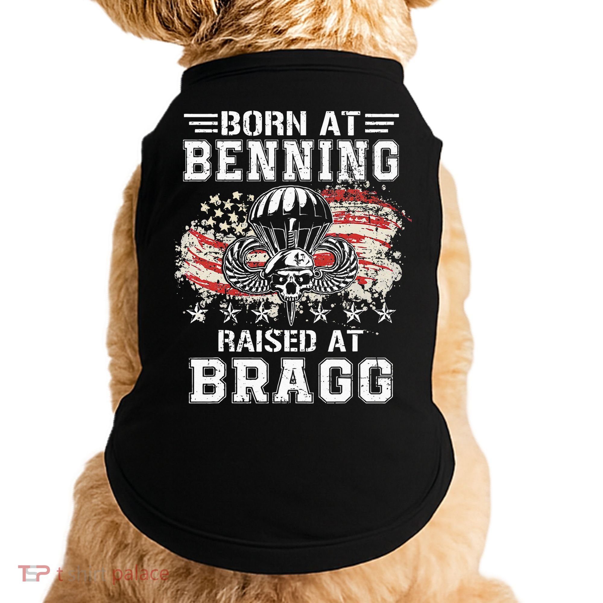 Born At Ft Benning Raised Fort Bragg Airborne Veterans Day Doggie Tank