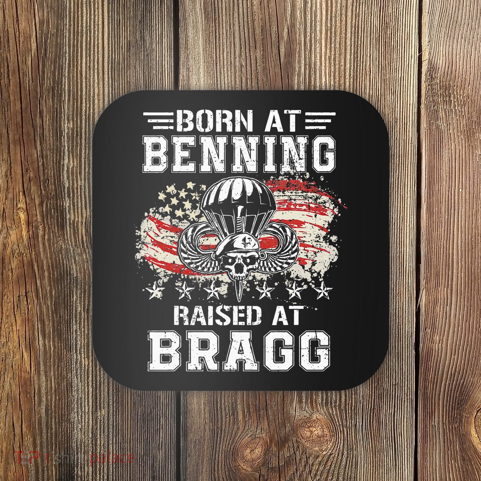 Born At Ft Benning Raised Fort Bragg Airborne Veterans Day Coaster