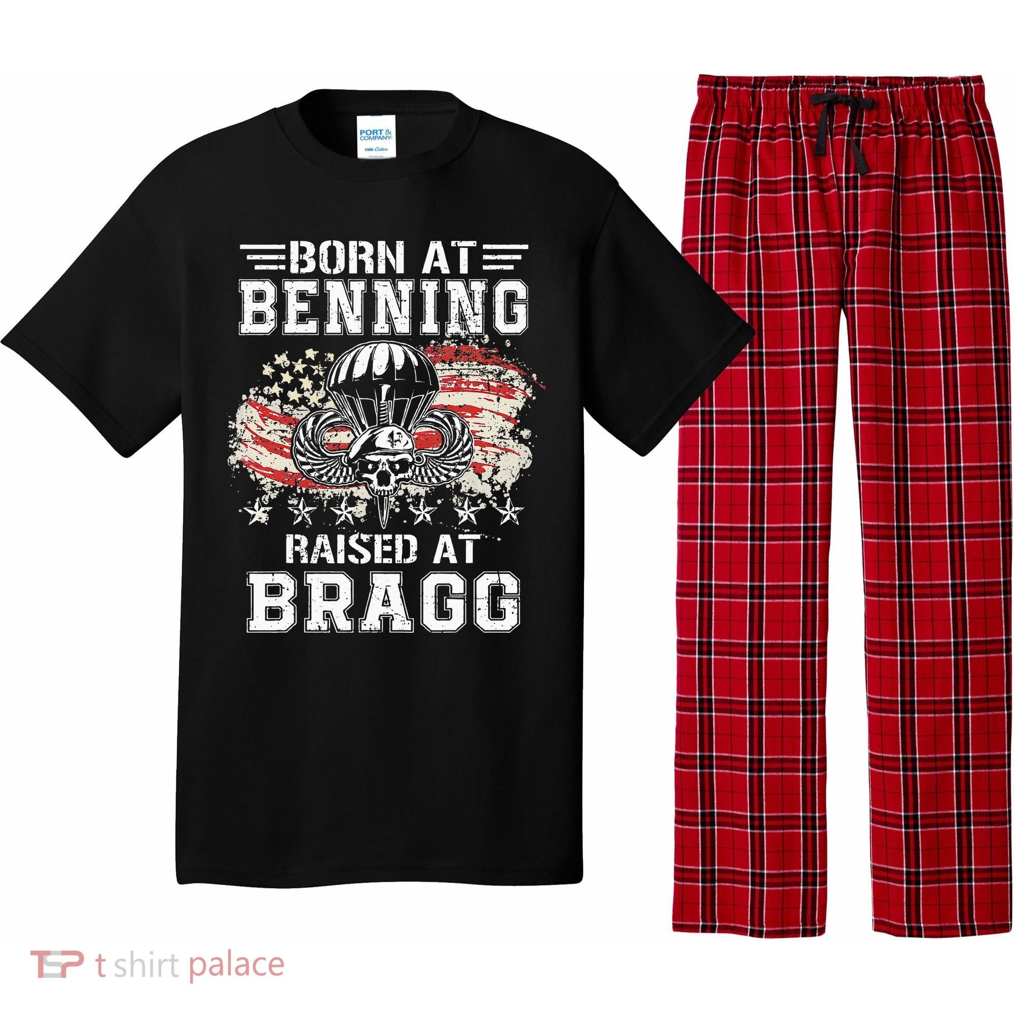 Born At Ft Benning Raised Fort Bragg Airborne Veterans Day Pajama Set