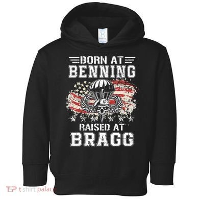 Born At Ft Benning Raised Fort Bragg Airborne Veterans Day Toddler Hoodie
