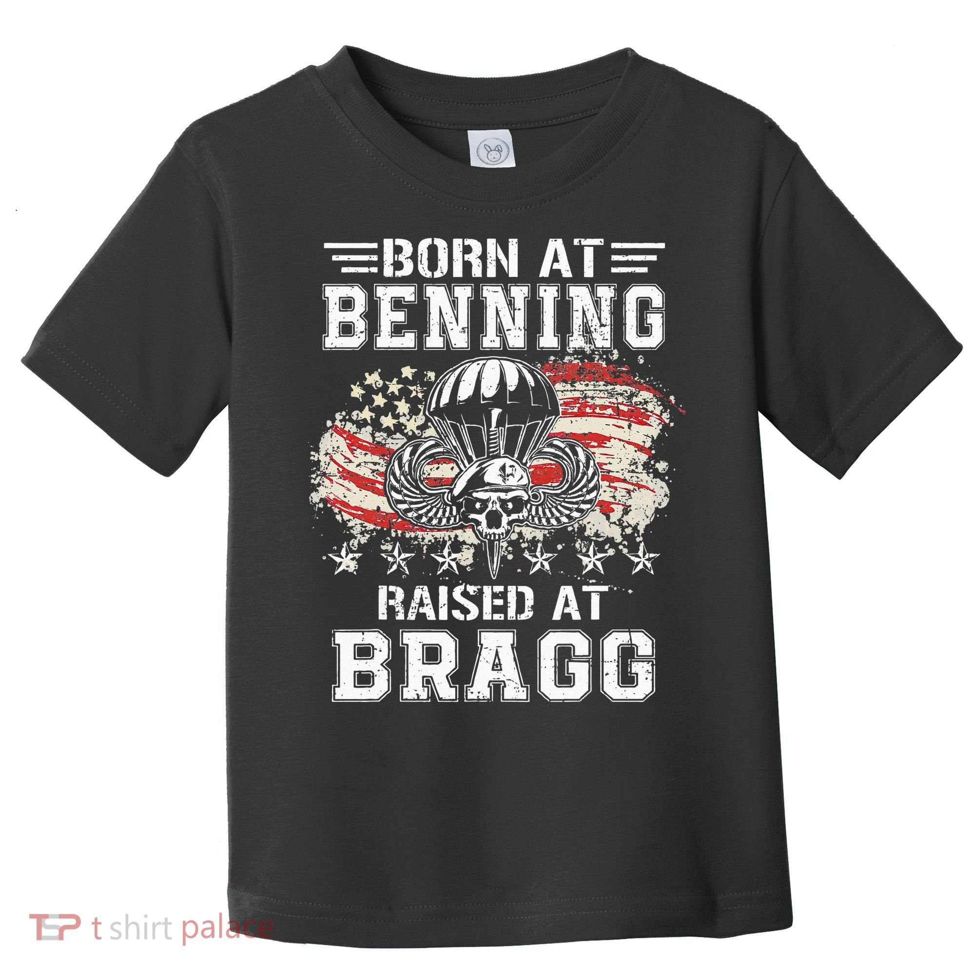 Born At Ft Benning Raised Fort Bragg Airborne Veterans Day Toddler T-Shirt