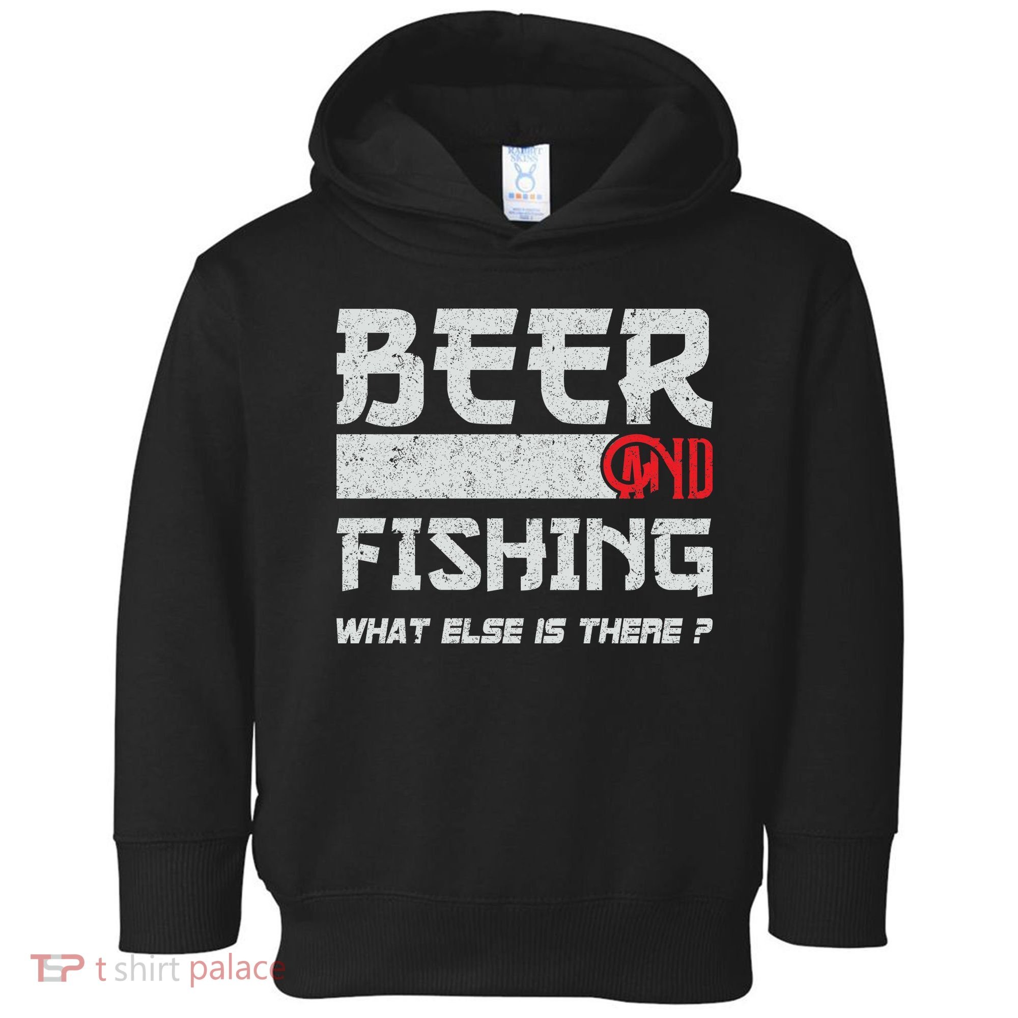 Beer And Fishing What Else Is There Funny Fishing Meme Toddler Hoodie