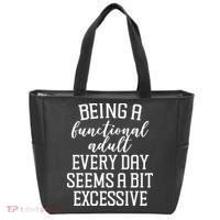 Being A Functional Adult Every Day Seems A Bit Excessive Funny Tote Bag thumb 0