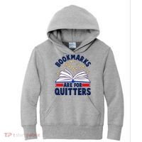 Bookmarks Are For Quitters Book Lover Reading Fan Kids Hoodie thumb 0