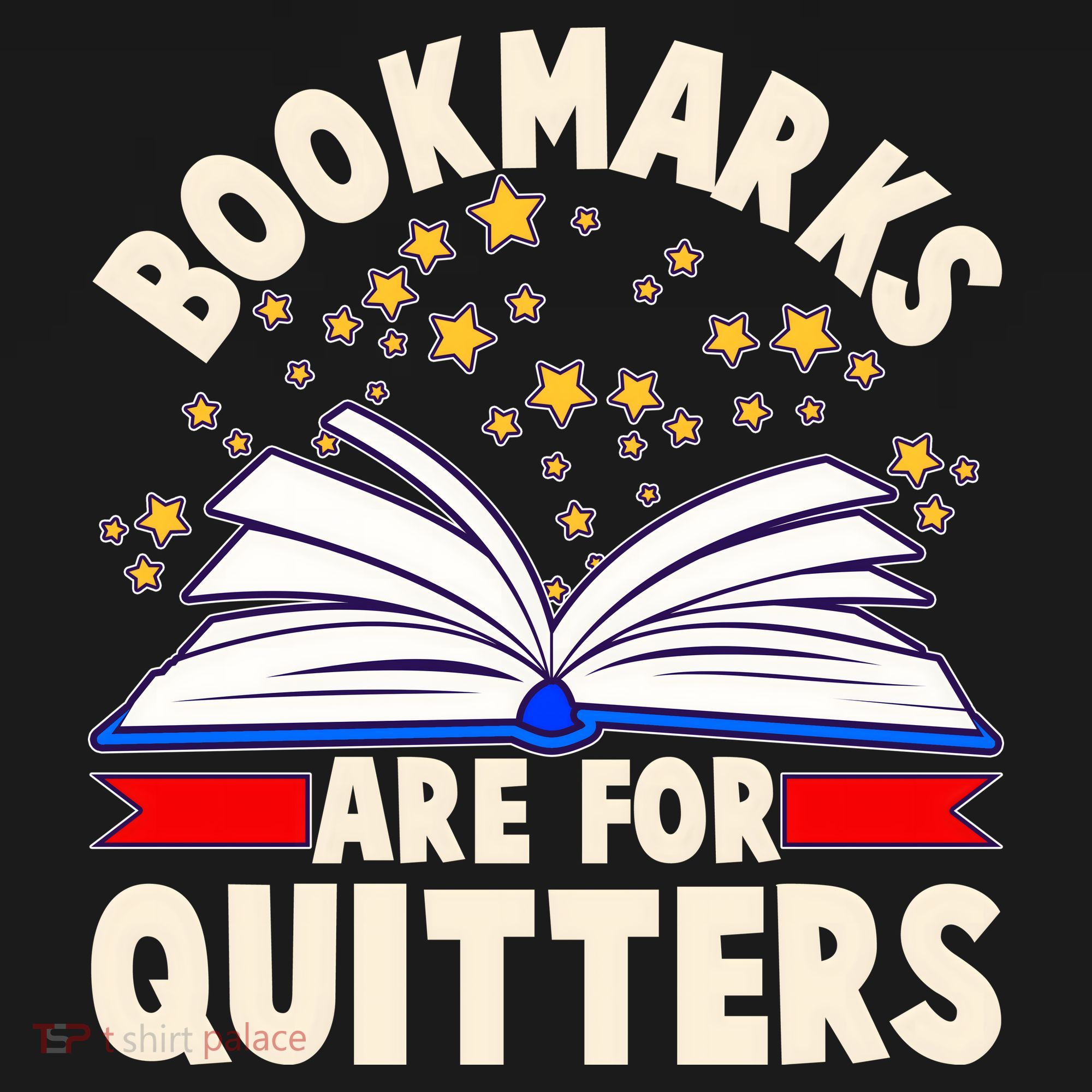 Bookmarks Are For Quitters Book Lover Reading Fan Backpack