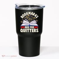 Bookmarks Are For Quitters Book Lover Reading Fan Tumbler thumb 0
