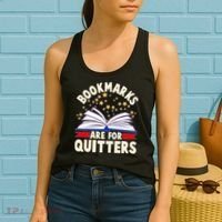 Bookmarks Are For Quitters Book Lover Reading Fan Women's Tank Top thumb 2