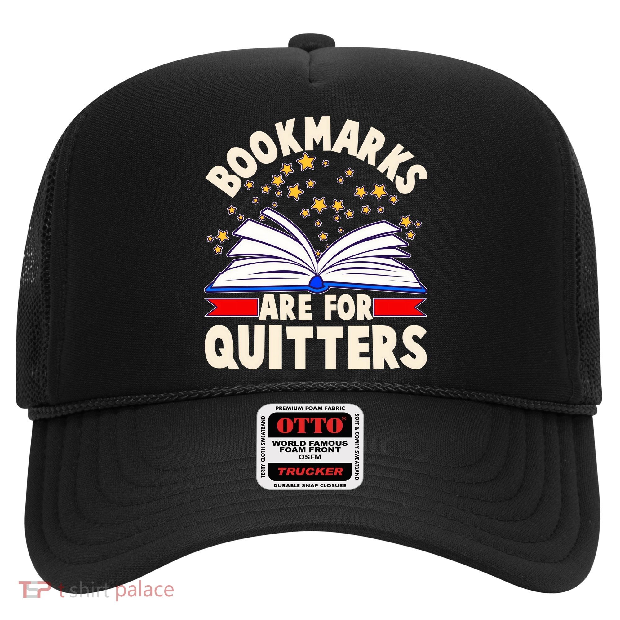 Bookmarks Are For Quitters Book Lover Reading Fan Hat